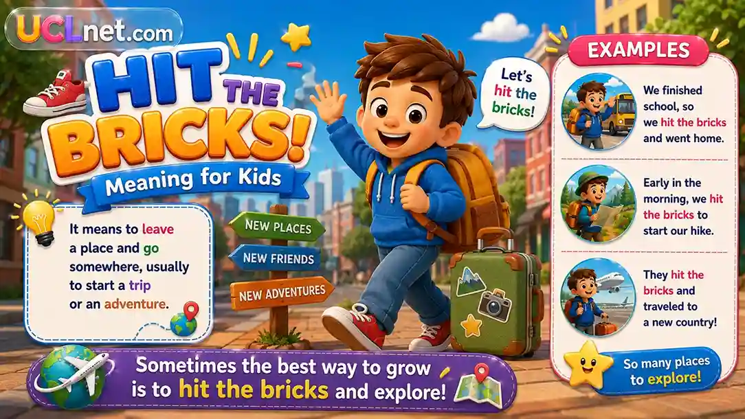 Hit the Bricks meaning for kids - UCLnet.com : Hit the Bricks meaning for kids with colorful travel examples - UCLnet.com